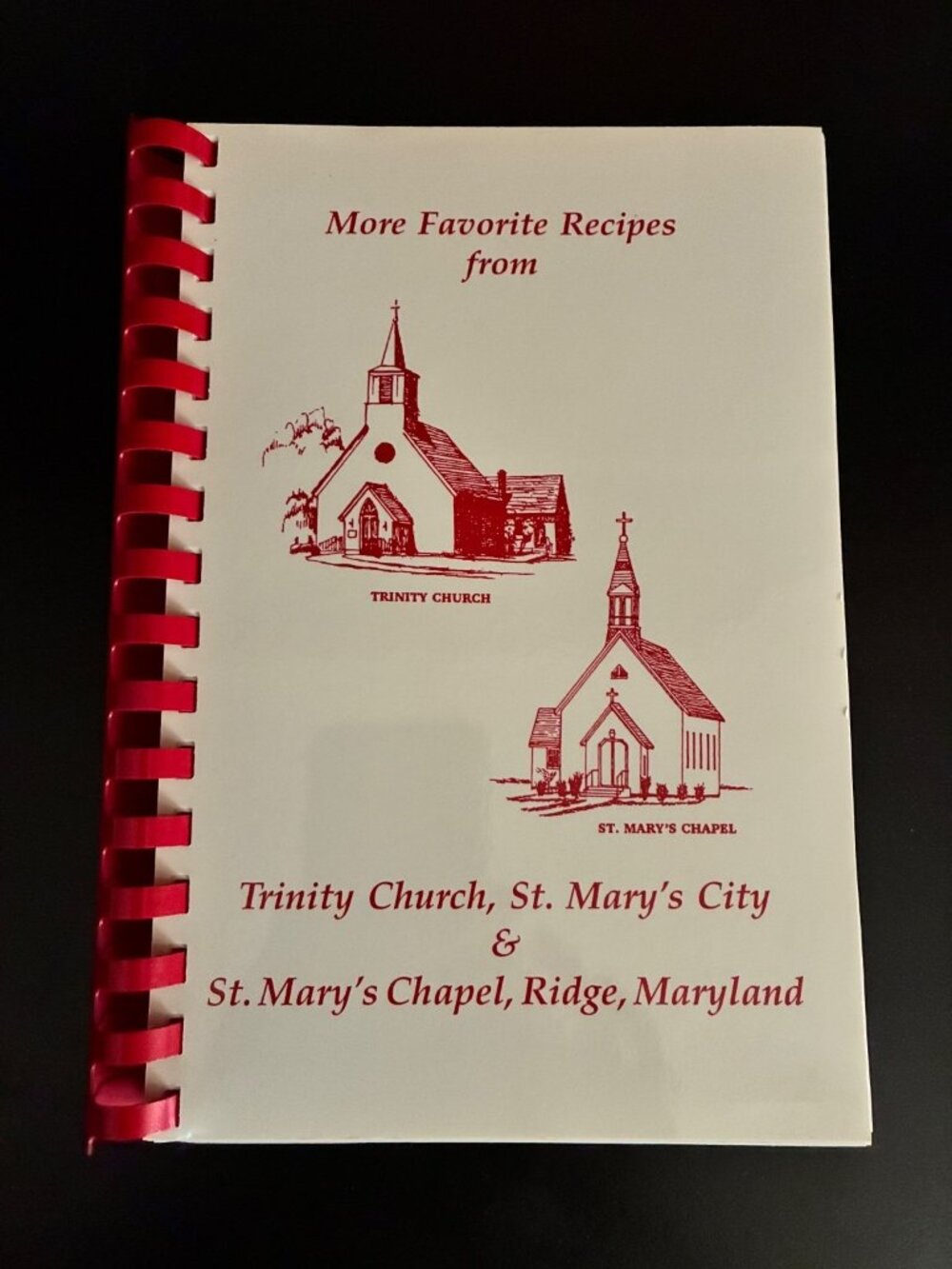 More Favorite Recipes Trinity Church St. Mary's Chapel Maryland Cookbook 1997